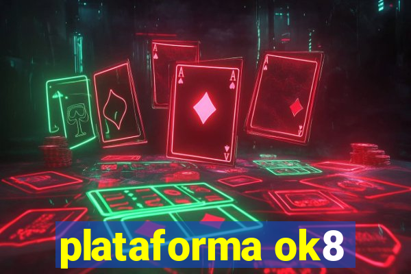 plataforma ok8